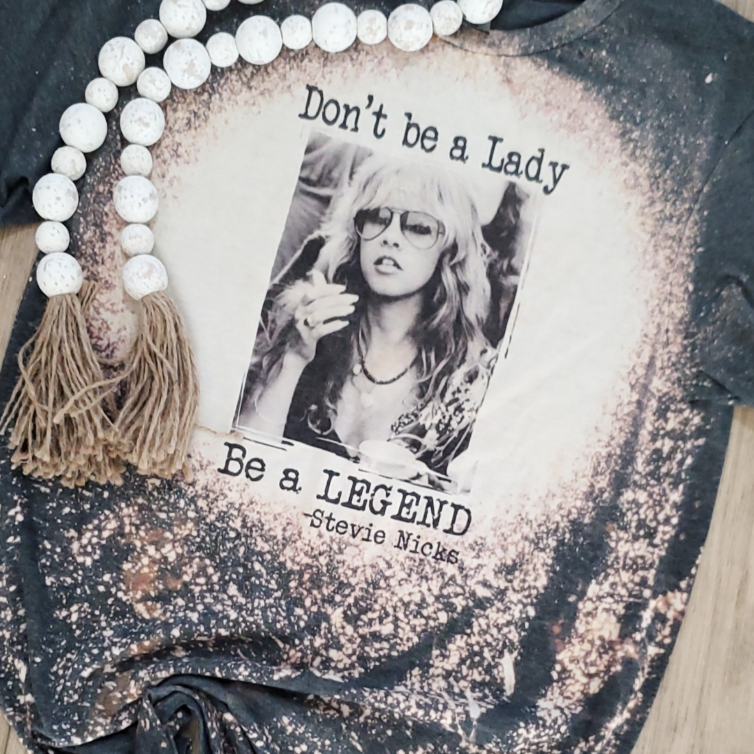 Don't Be A Lady Be A Legend Graphic Tee