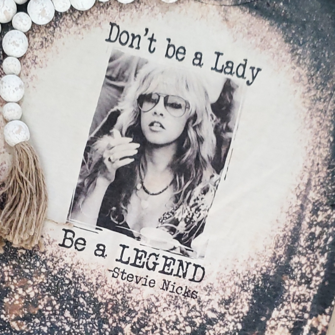 Don't Be A Lady Be A Legend Graphic Tee